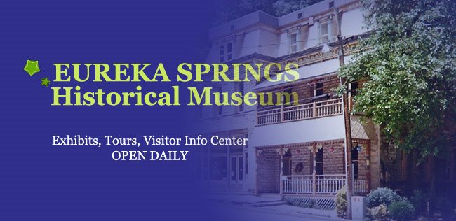 Eureka Springs Historical Museum Day Pass