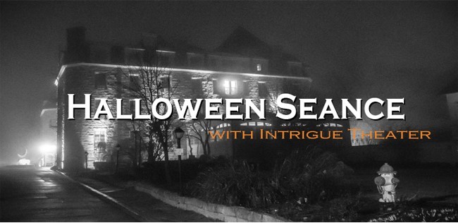 Halloween Seance with Intrigue Theater