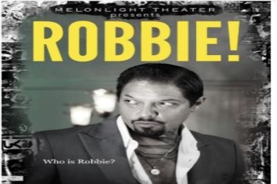 Intrigue Theater Presents  -  ROBBIE!
